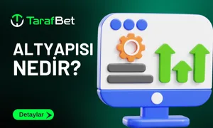 Tarafbet Alt yapısı Nedir?