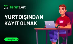 Tarafbet Yurt Dışından Kayıt